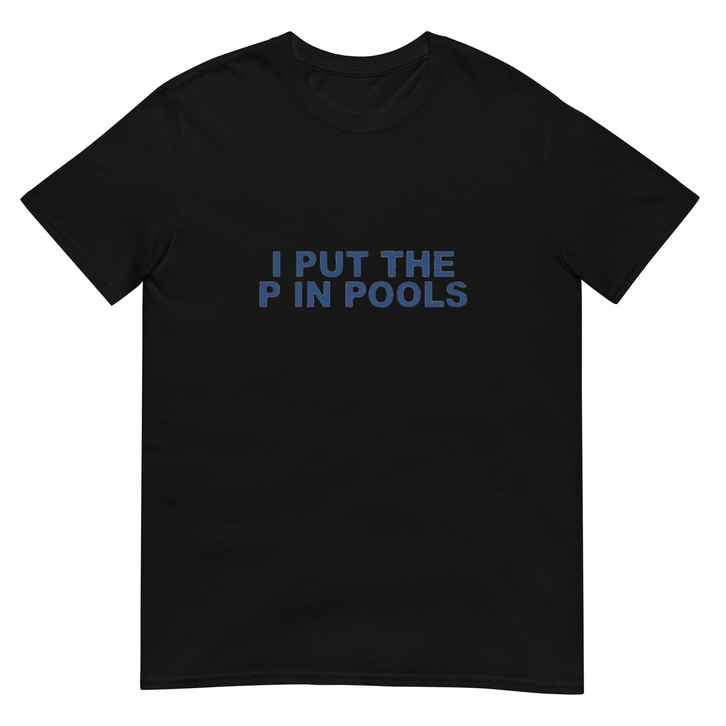 P in Pools Short-Sleeve Unisex T-Shirt