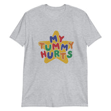 Load image into Gallery viewer, My Tummy Hurts Short-Sleeve Unisex T-Shirt