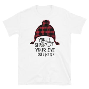 Shoot Your Eye Out Short-Sleeve Unisex T-Shirt