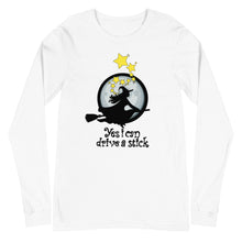 Load image into Gallery viewer, Yes I Can Drive A Stick Witch Unisex Long Sleeve Tee