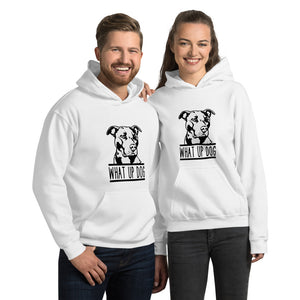 What Up Dog Pit Bull Unisex Hoodie