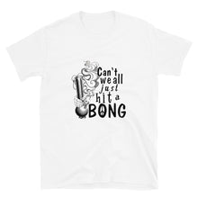 Load image into Gallery viewer, Hit a Bong Short-Sleeve Unisex T-Shirt