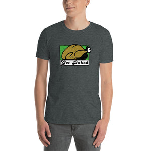 Get Baked Short-Sleeve Unisex T-Shirt