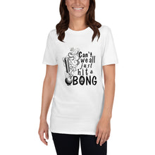 Load image into Gallery viewer, Hit a Bong Short-Sleeve Unisex T-Shirt