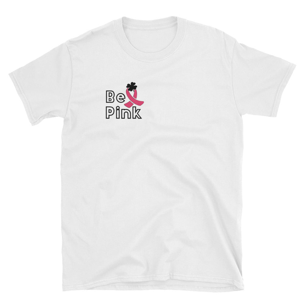 Be Pink Short-Sleeve Unisex T-Shirt