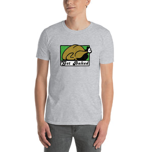 Get Baked Short-Sleeve Unisex T-Shirt